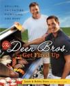 Enter To Win A Copy Of The Deen Bros Get Fired Up